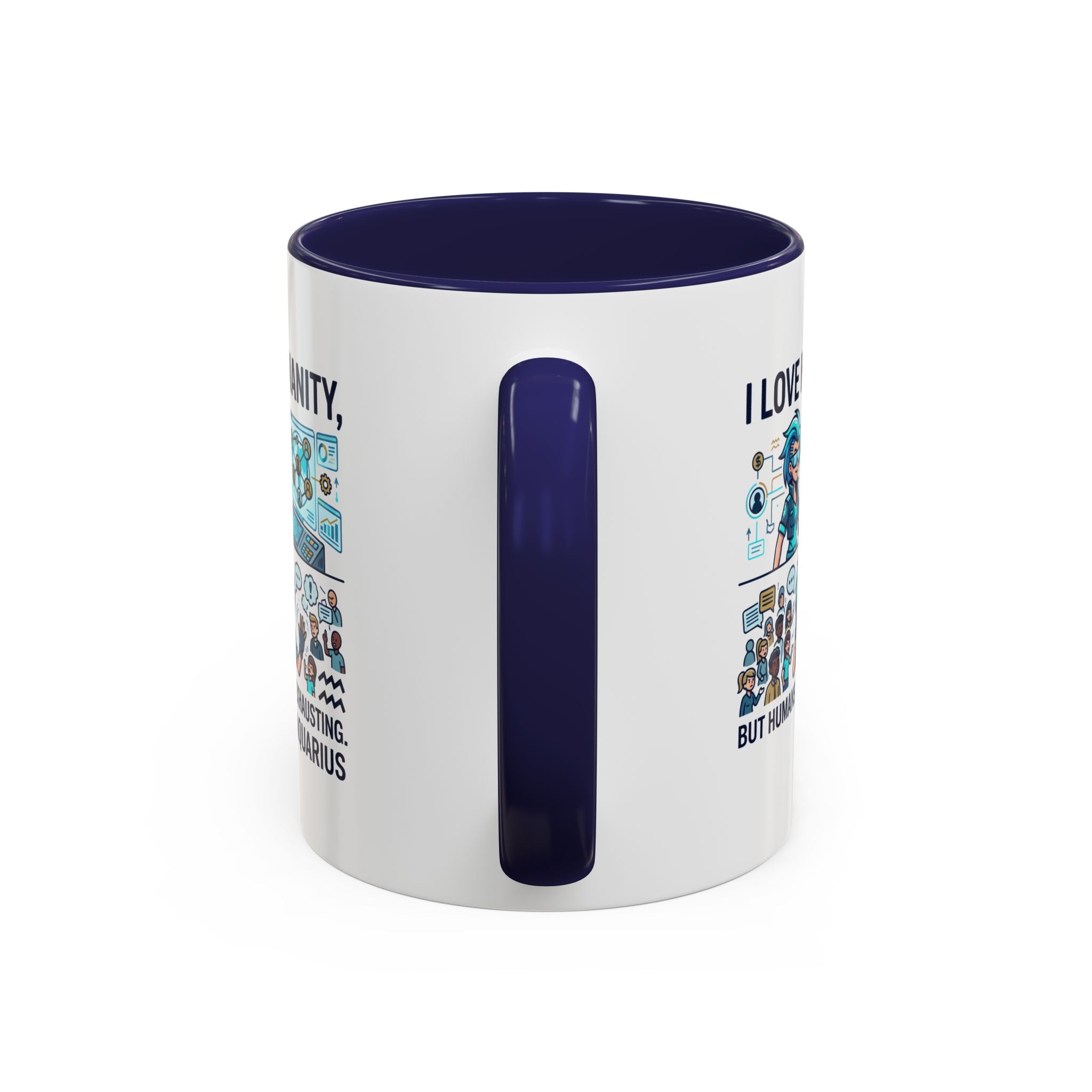Aquarius Zodiac Coffee Mug — "I Love Humanity, But Humans Are Exhausting" Accent Mug