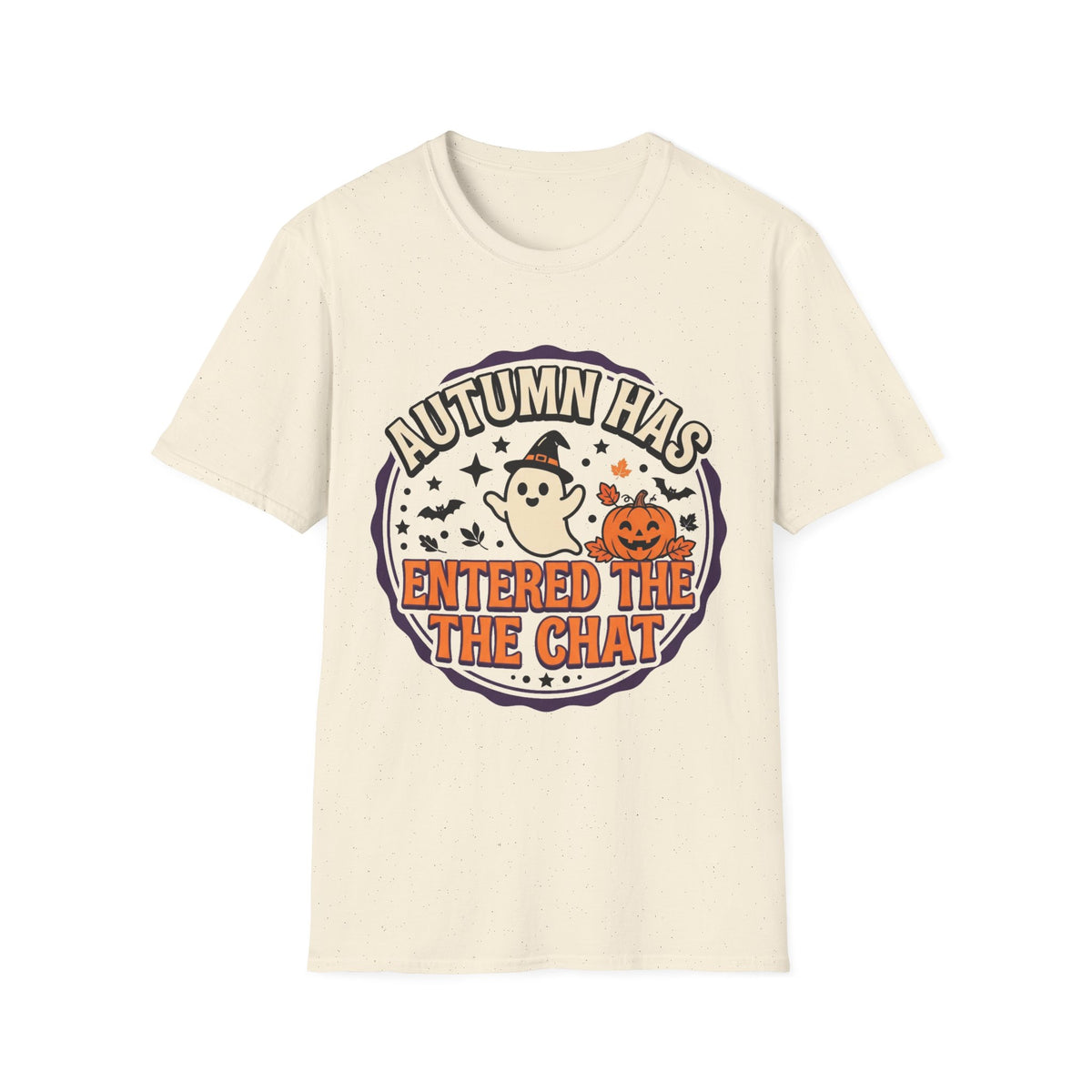 Autumn Has Entered The Chat T-Shirt - Trending Now - August 2026
