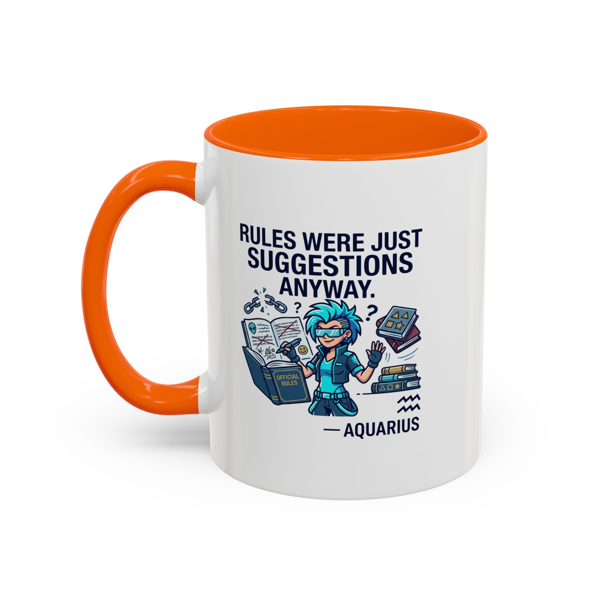 Aquarius Coffee Mug — "Rules Were Just Suggestions Anyway" Funny Zodiac Accent Mug 11oz