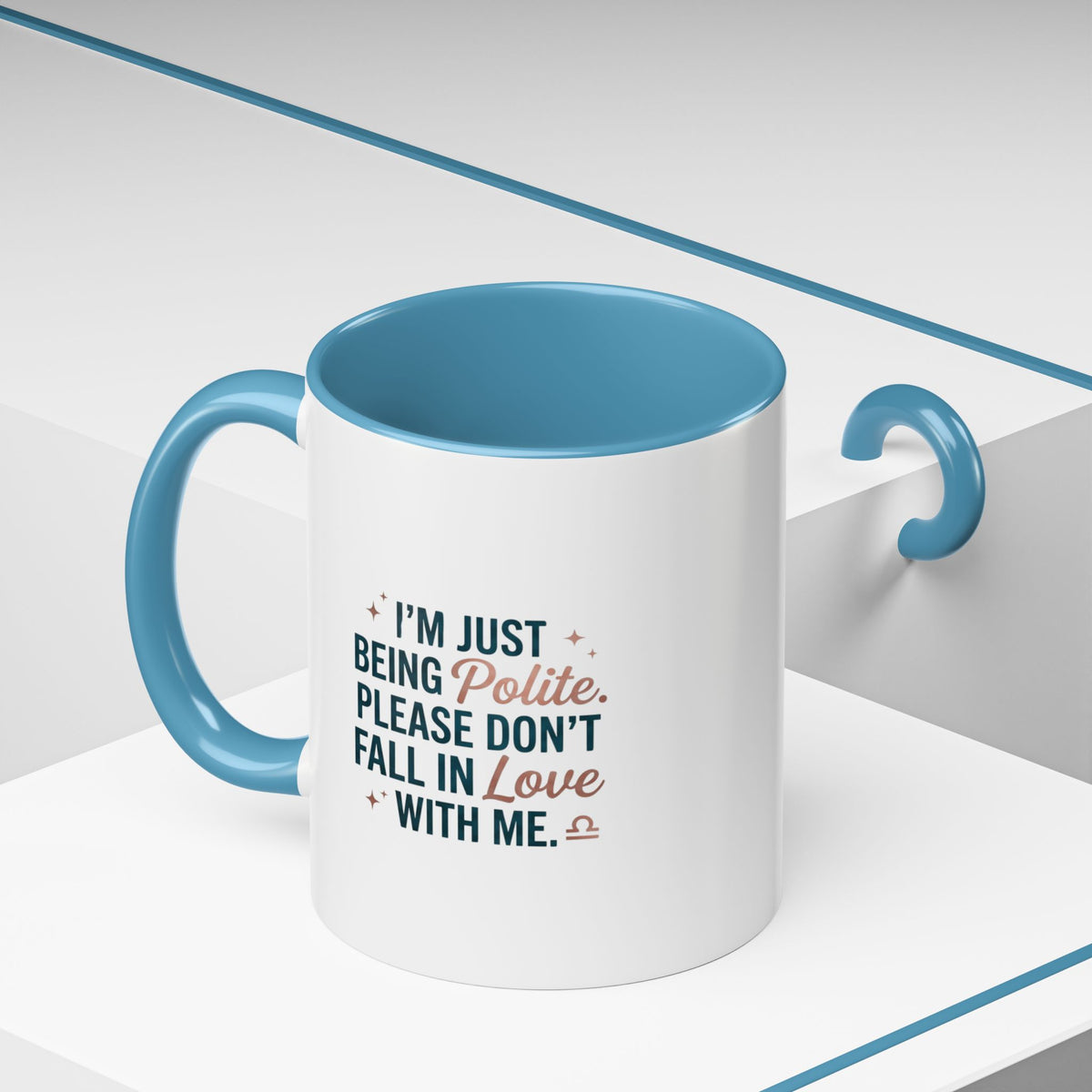 Libra Zodiac I'm Just Being Polite Coffee Mug — Funny Romantic Humor Accent Mug