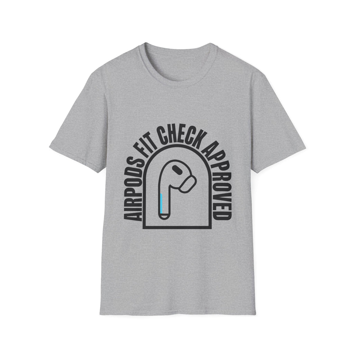 AirPods Fit Check Approved Tee — Funny Wireless Earbud Logo T-Shirt - Trending Now - August 2026