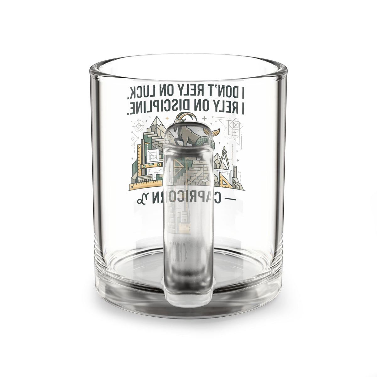 Capricorn Glass Mug – “I Don’t Rely on Luck, I Rely on Discipline” 10oz Zodiac Coffee Cup
