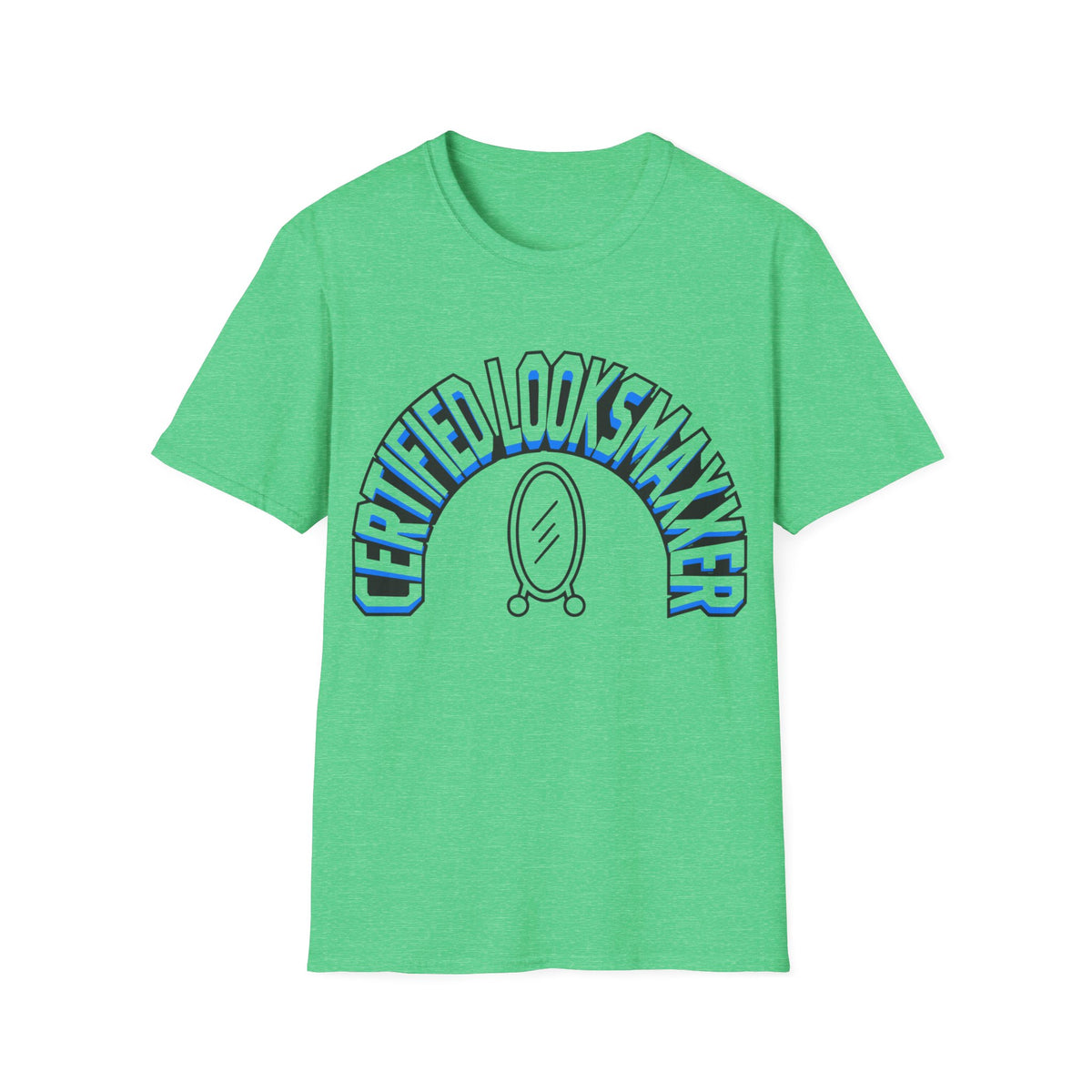 T-Shirt — "Certified Looksmaker" Graphic Tee with Hand Mirror Design - Trending Now - August 2026