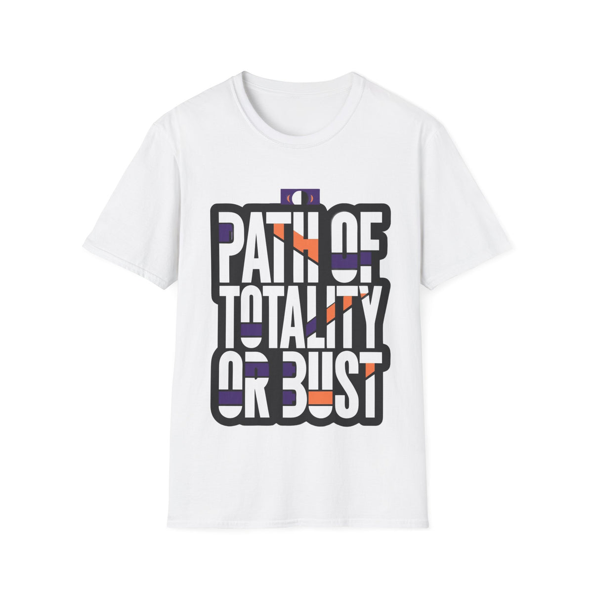Path Of Totality Or Bust T-Shirt (Design 02) - Trending Now - August 2026