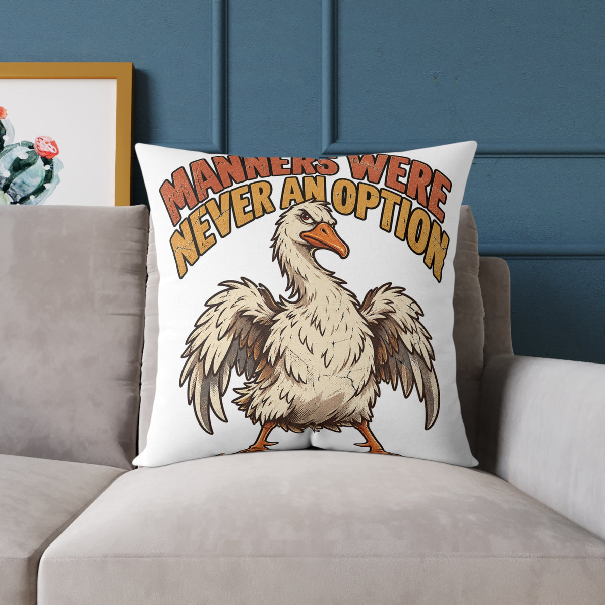 Square Pillow - 'Manners Were Never An Option' Funny Goose Decorative Throw Pillow