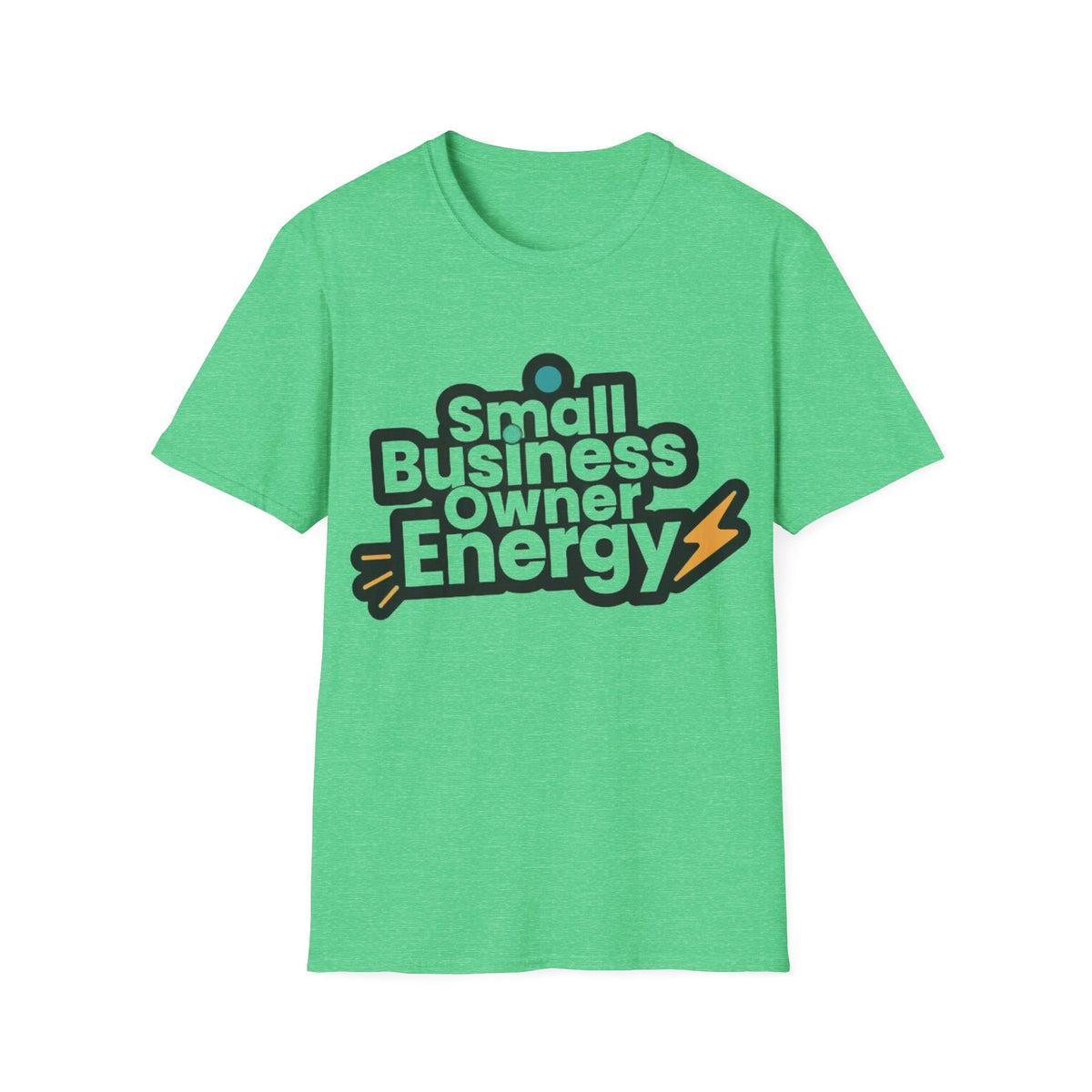 Small Business Owner Energy T-Shirt - Trending Now - August 2026