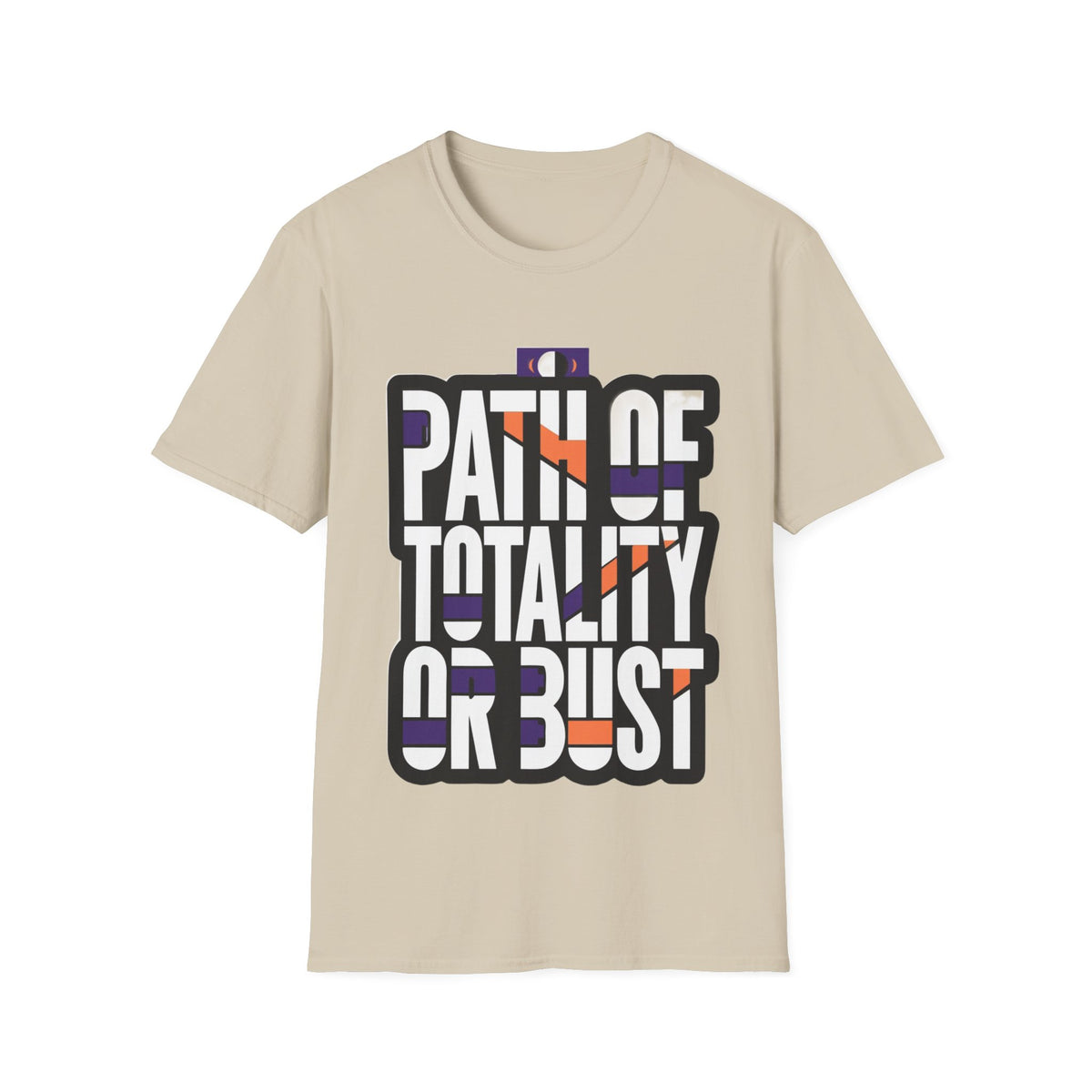 Path Of Totality Or Bust T-Shirt (Design 02) - Trending Now - August 2026
