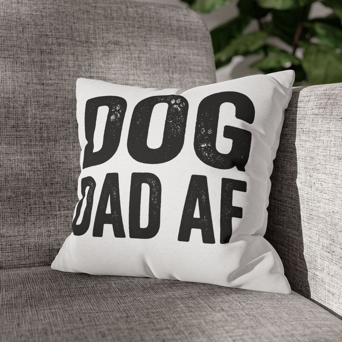 Funny Dog Dad AF Pillowcase — Funny Pet Lover Throw Pillow Cover
