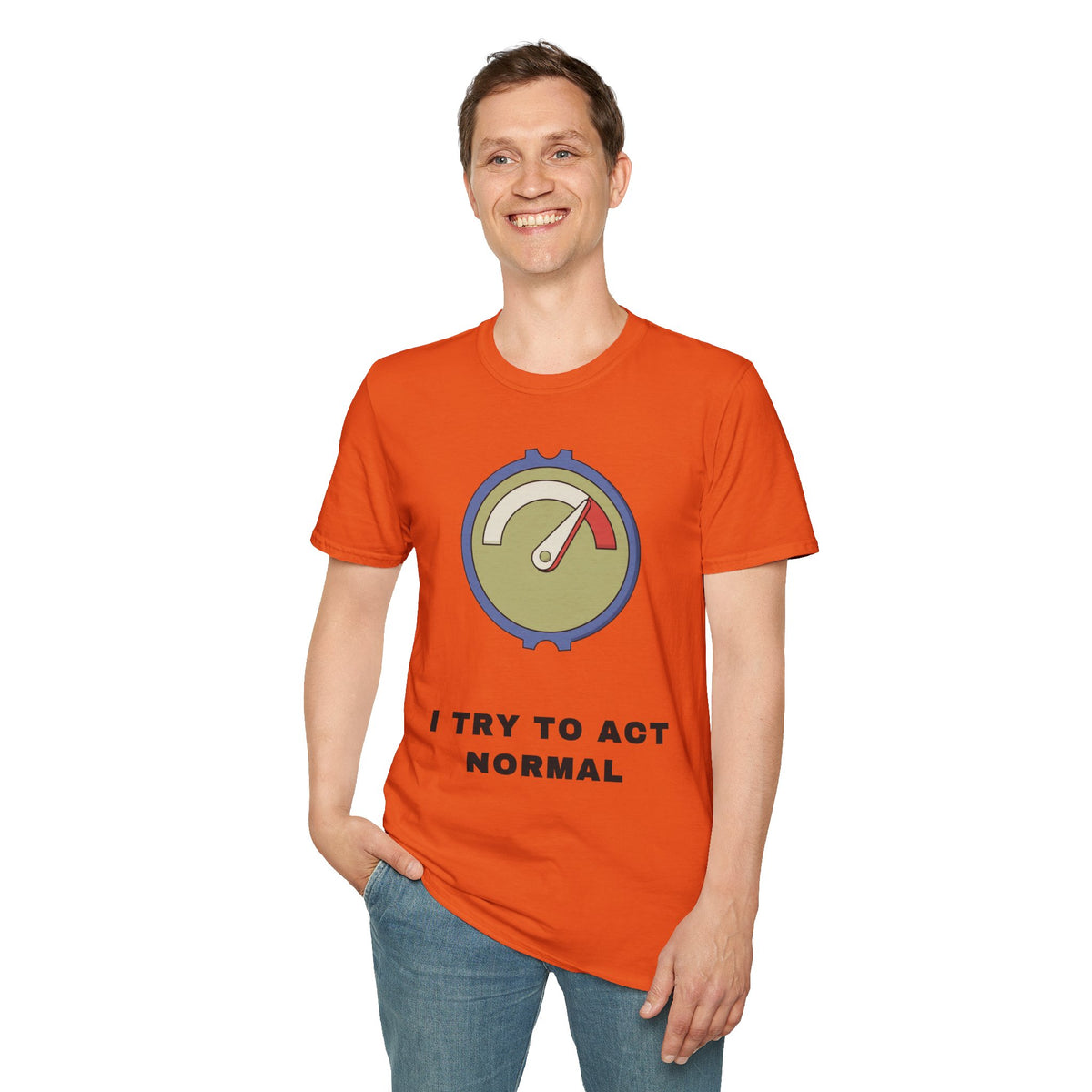 T-Shirt — 'I Try to Act Normal' Meter Graphic Tee - Trending Now - September 2026
