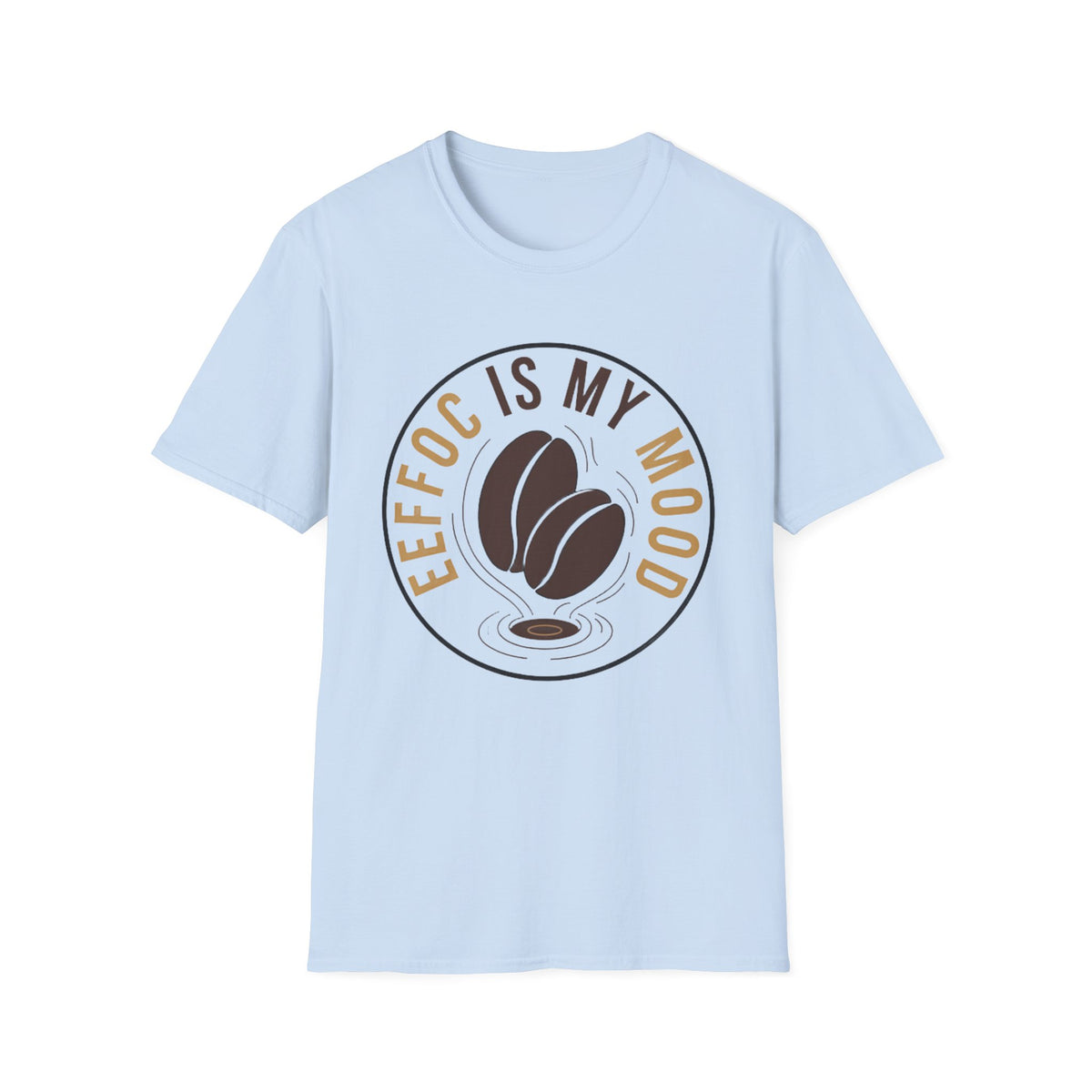Coffee Is My Mood T-Shirt — Coffee Beans Graphic Tee for Coffee Lovers - Trending Now - August 2026