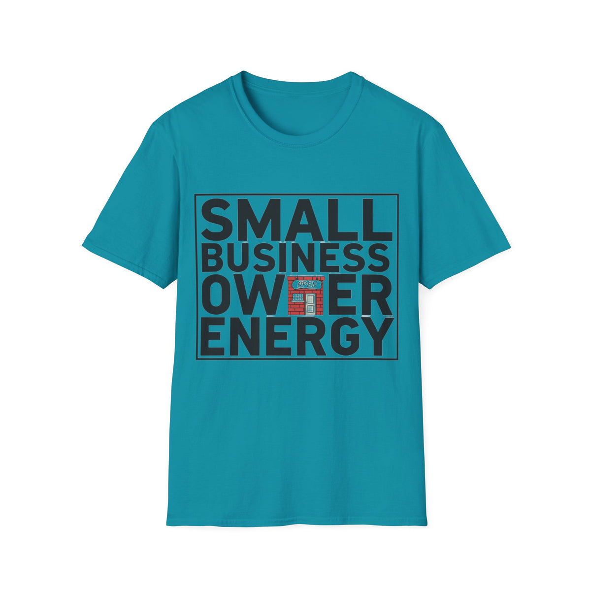 Small Business Owner Energy T-Shirt - Trending Now - August 2026