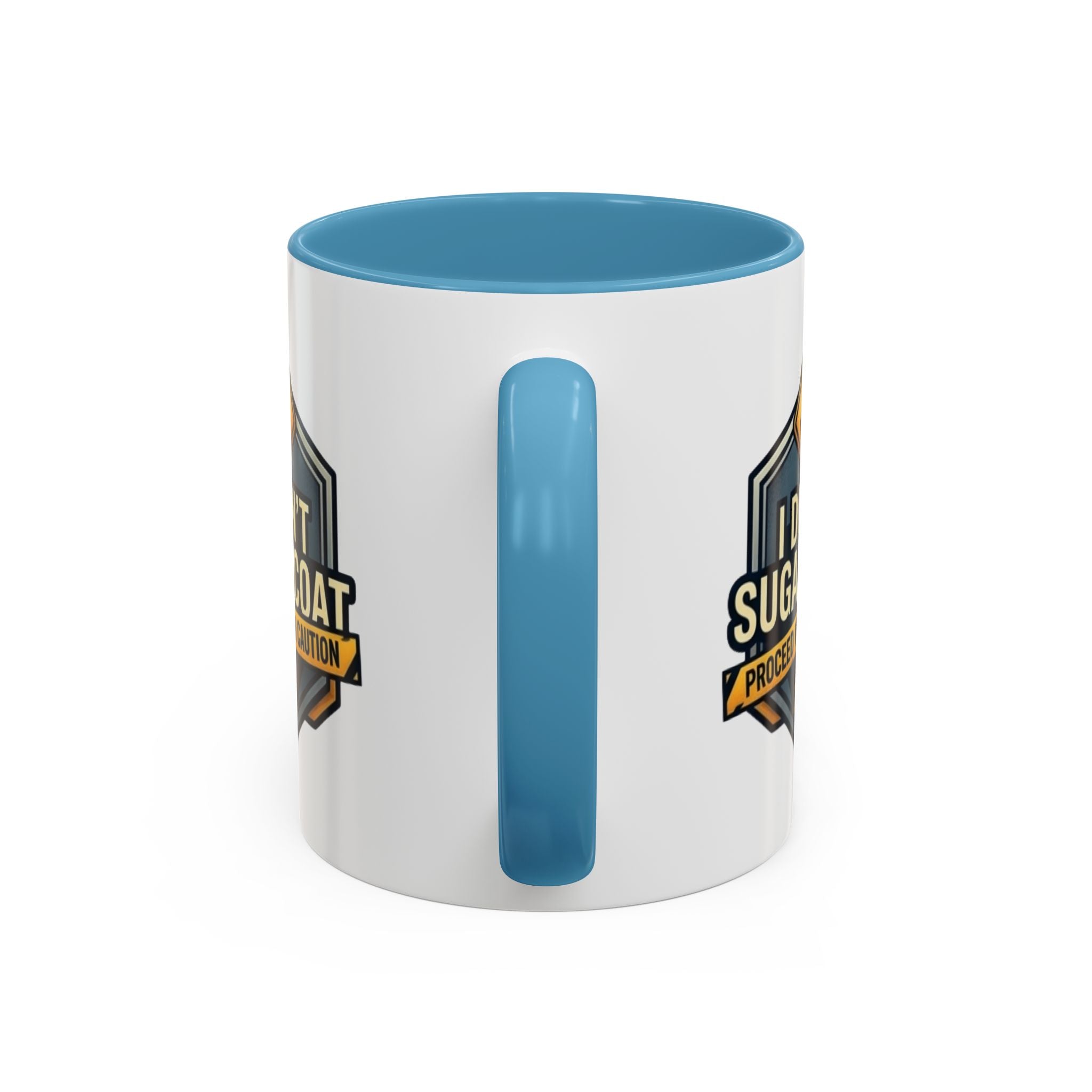 Accent Mug — "I Don’t Sugarcoat, Proceed With Caution" Coffee Cup
