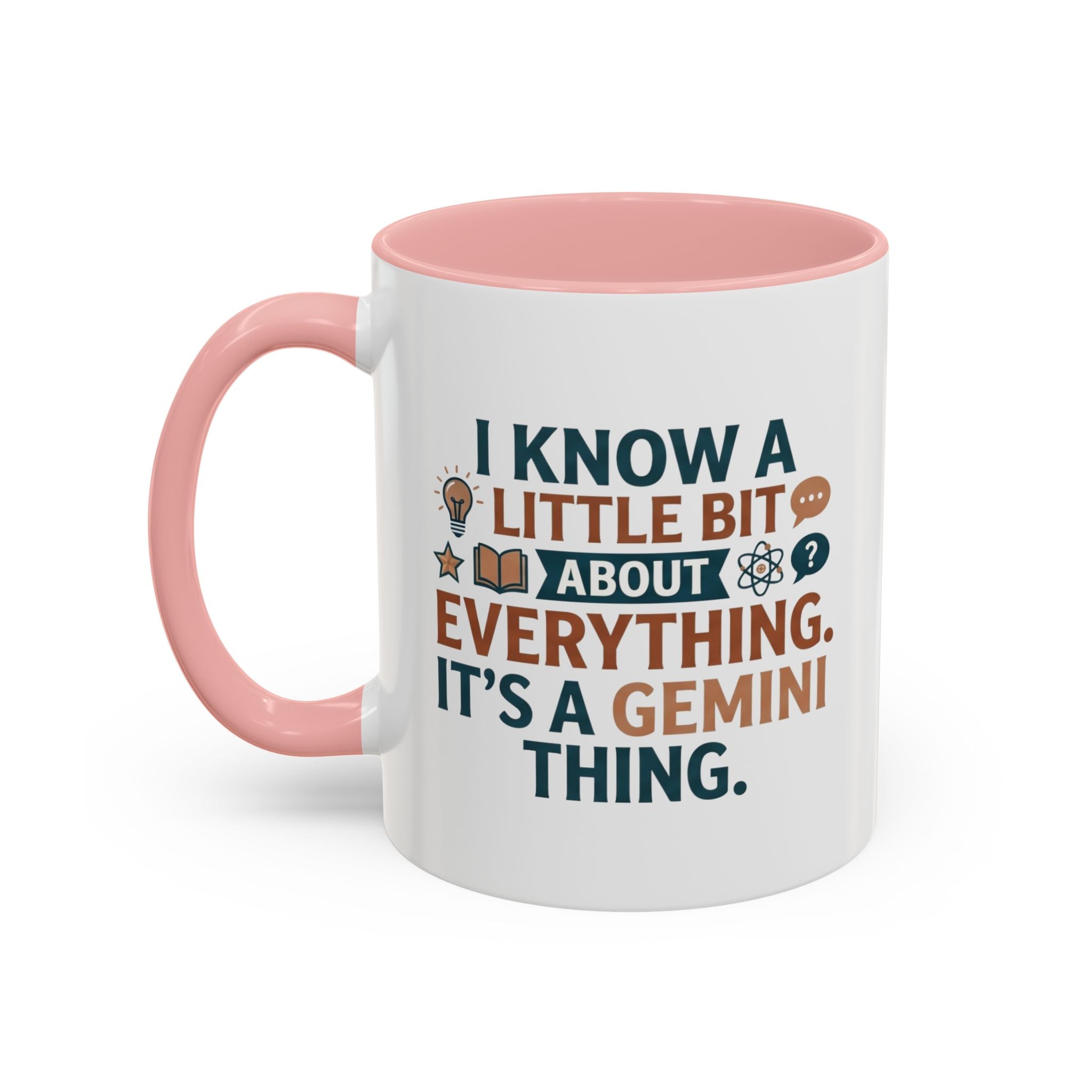 Gemini Zodiac Coffee Mug — "I Know a Little Bit About Everything, It's a Gemini Thing"