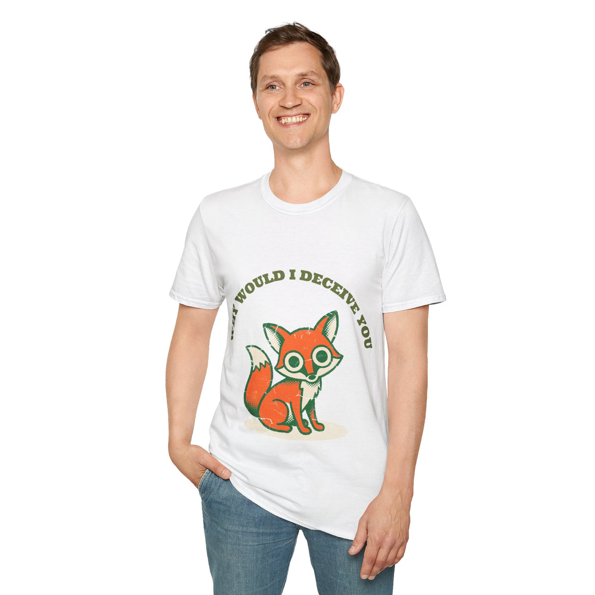 "Why Would I Deceive You" Cute Sly Fox Graphic Tee - Funny Sarcastic Animal White T-Shirt - Trending Now - September 2026