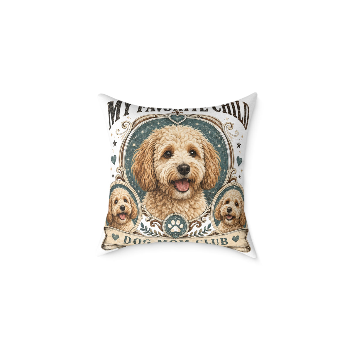 Doodle Dog Mom Pillow   Milo Bailey Dog Dad Mom— "My Favorite Child" Decorative Canvas Throw