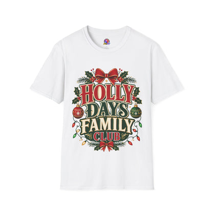 Holly Days Family Club T‑Shirt — Festive Christmas Holiday Tee