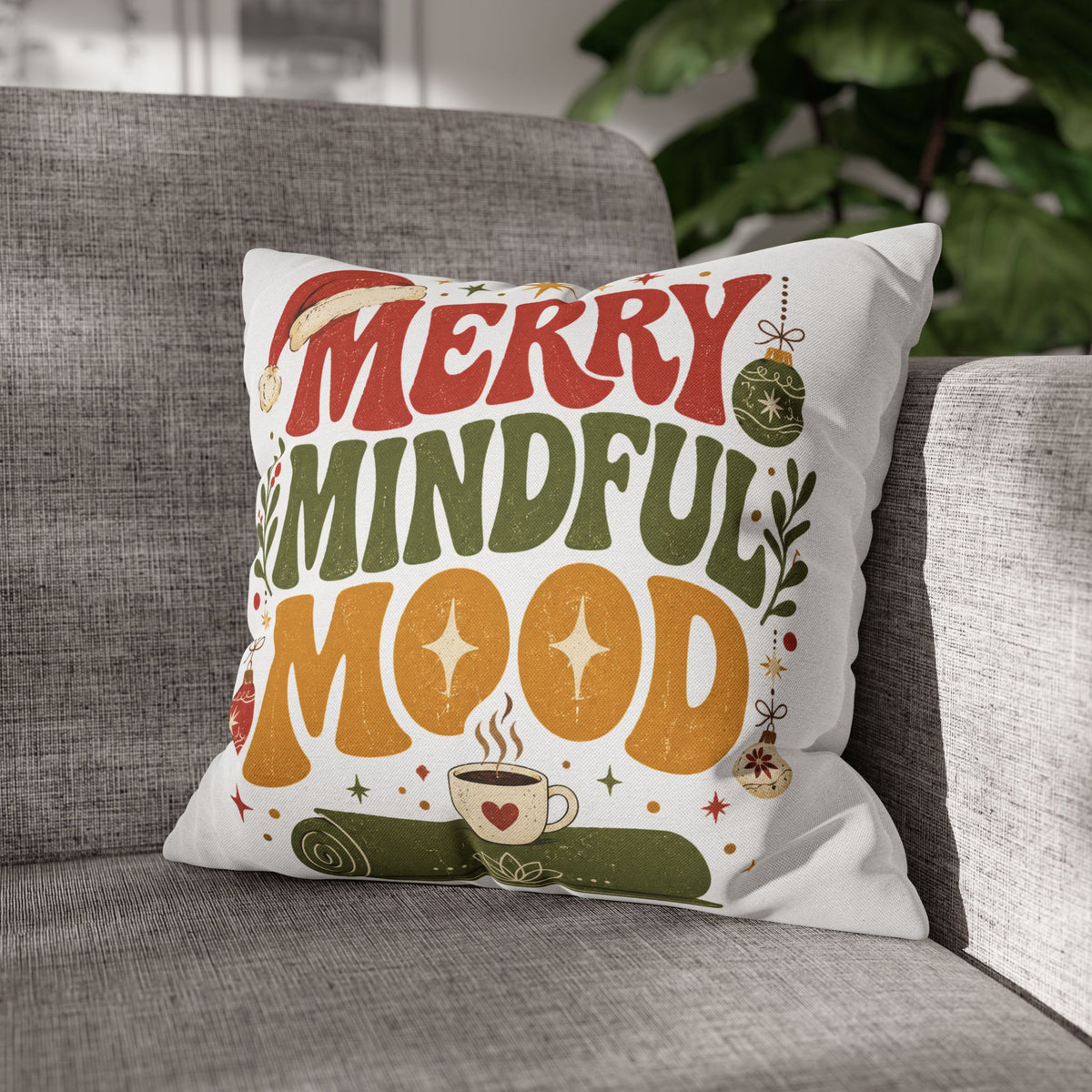 Merry Mindful Mood Holiday Pillowcase Modern Day Christmas  – Festive Christmas Decorative Cushion