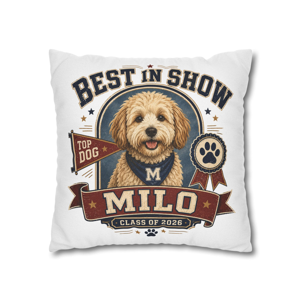 Best in Show Personalized Dog Pillowcase — Custom Name Milo, Class of 2026 Pet Decor Milo Bailey Dog Dad Mom