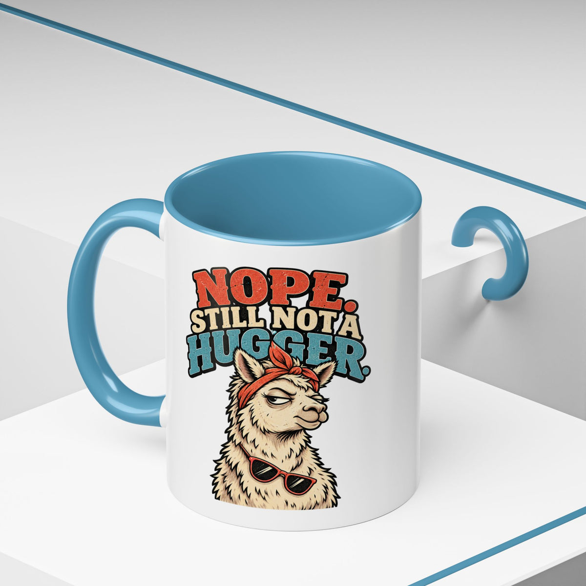 Funny And Witty "Nope Still Not Hugger" Accent Coffee Mug (11, 15oz)