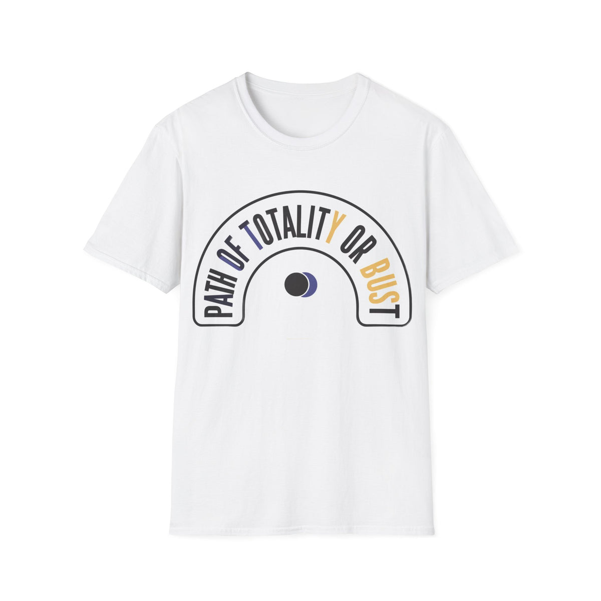 Totality or Bust T-Shirt — Solar Eclipse Graphic Tee - Trending Now - August 2026