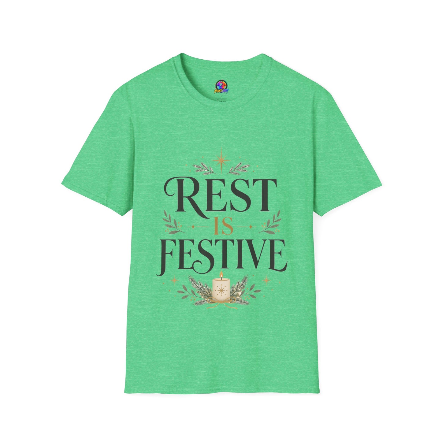 Rest Is Festive T-Shirt — Holiday Cozy Graphic Tee