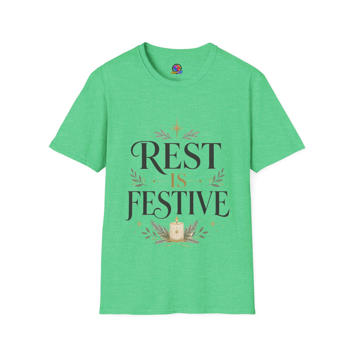 Rest Is Festive T-Shirt — Holiday Cozy Graphic Tee