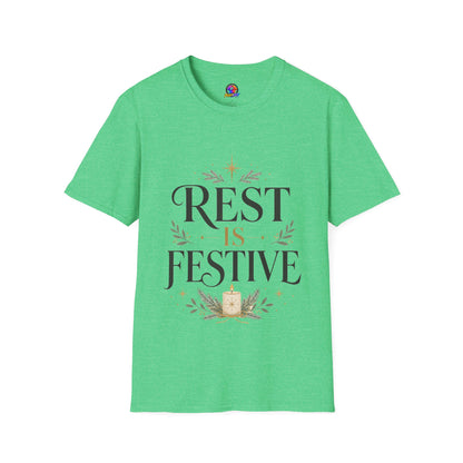 Rest Is Festive T-Shirt — Holiday Cozy Graphic Tee