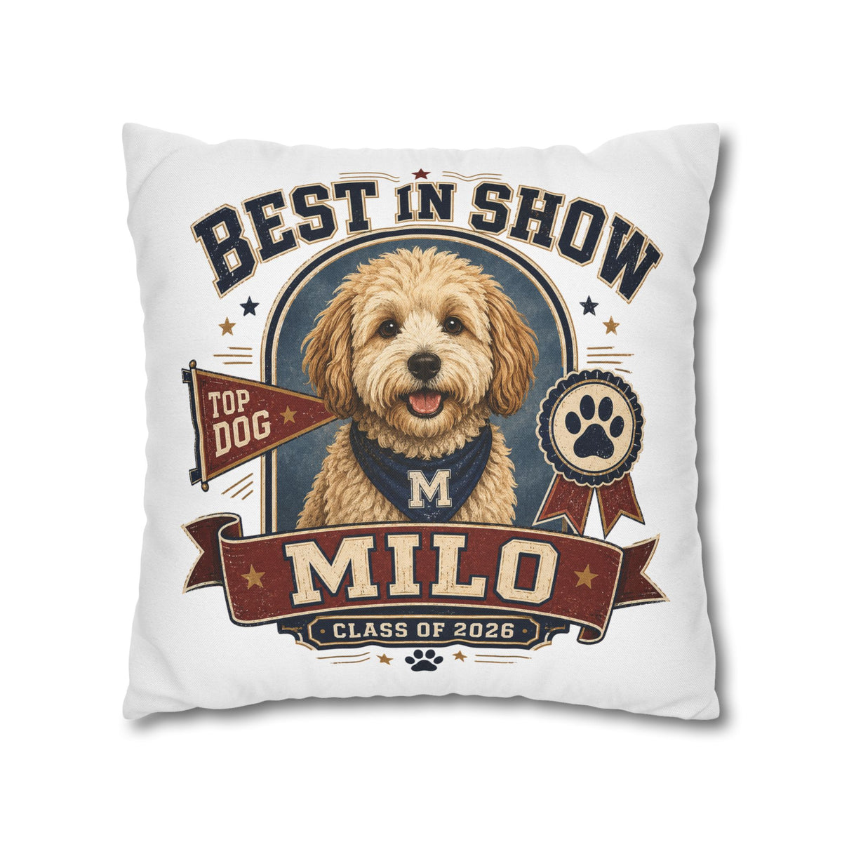 Best in Show Personalized Dog Pillowcase — Custom Name Milo, Class of 2026 Pet Decor Milo Bailey Dog Dad Mom