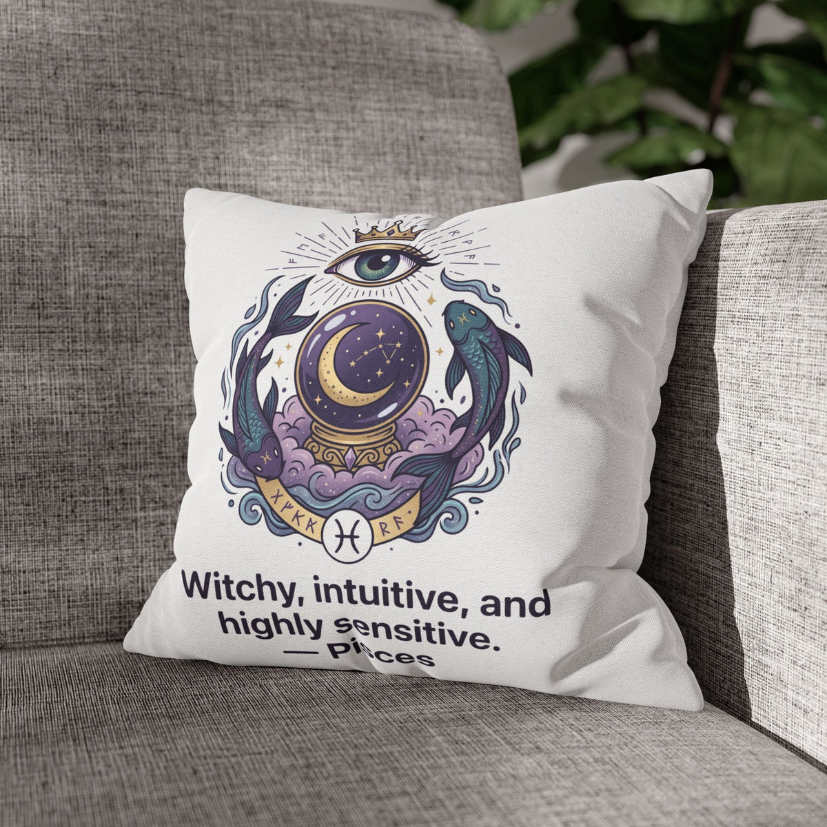 Pisces Astrology Pillowcase — "Witchy, Intuitive, and Highly Sensitive" Decorative Throw Pillow