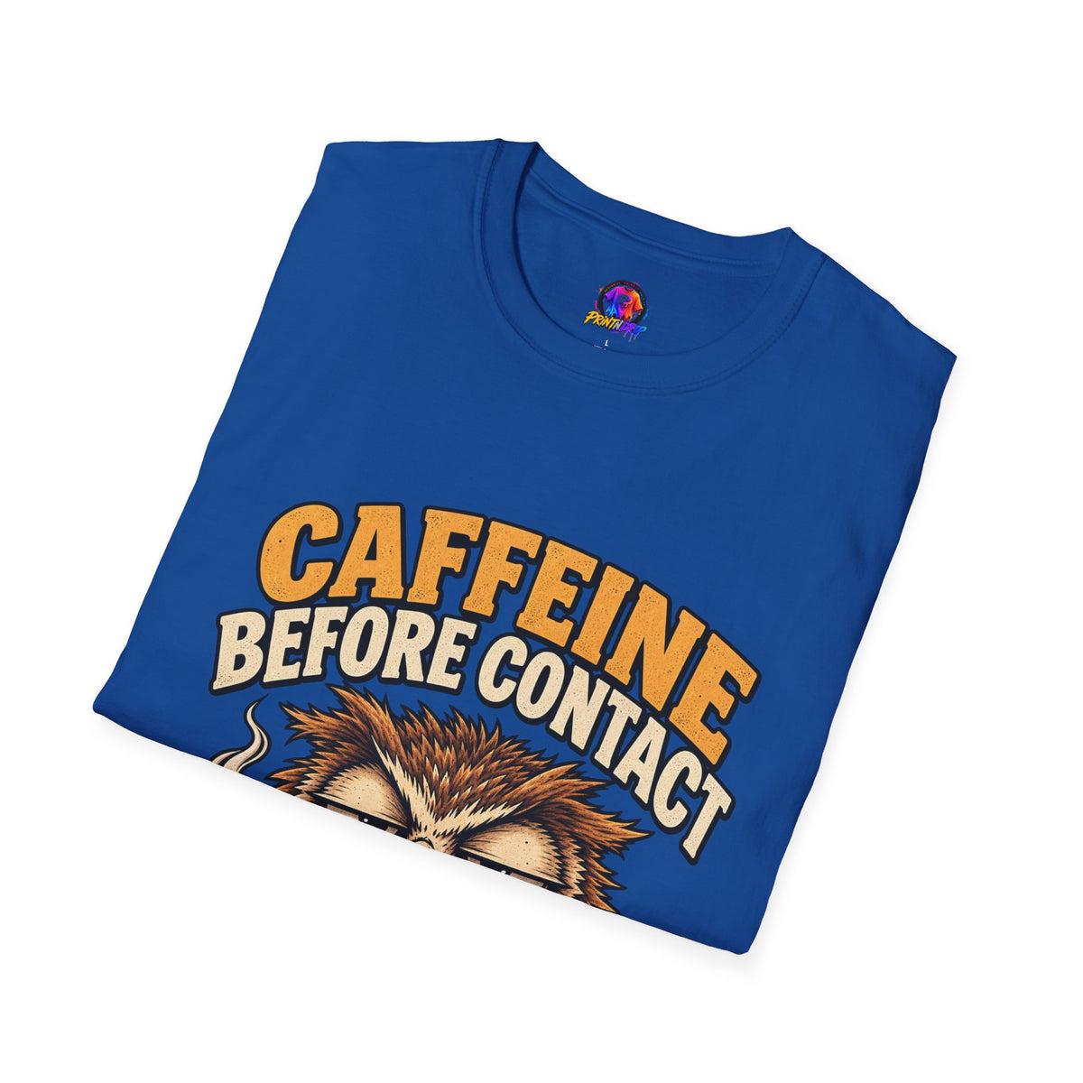 Caffeine Before Contact T-Shirt — Funny Owl Coffee Tee (No Talky)