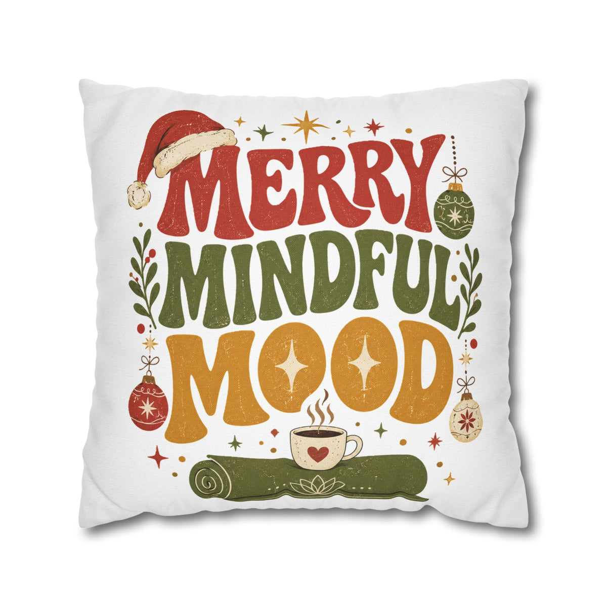 Merry Mindful Mood Holiday Pillowcase Modern Day Christmas  – Festive Christmas Decorative Cushion
