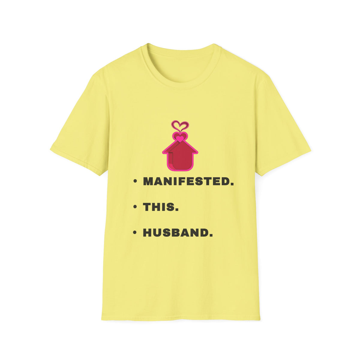 Manifested This Husband T-Shirt — Funny Bridal / Bachelorette Tee - Trending Now - September 2026