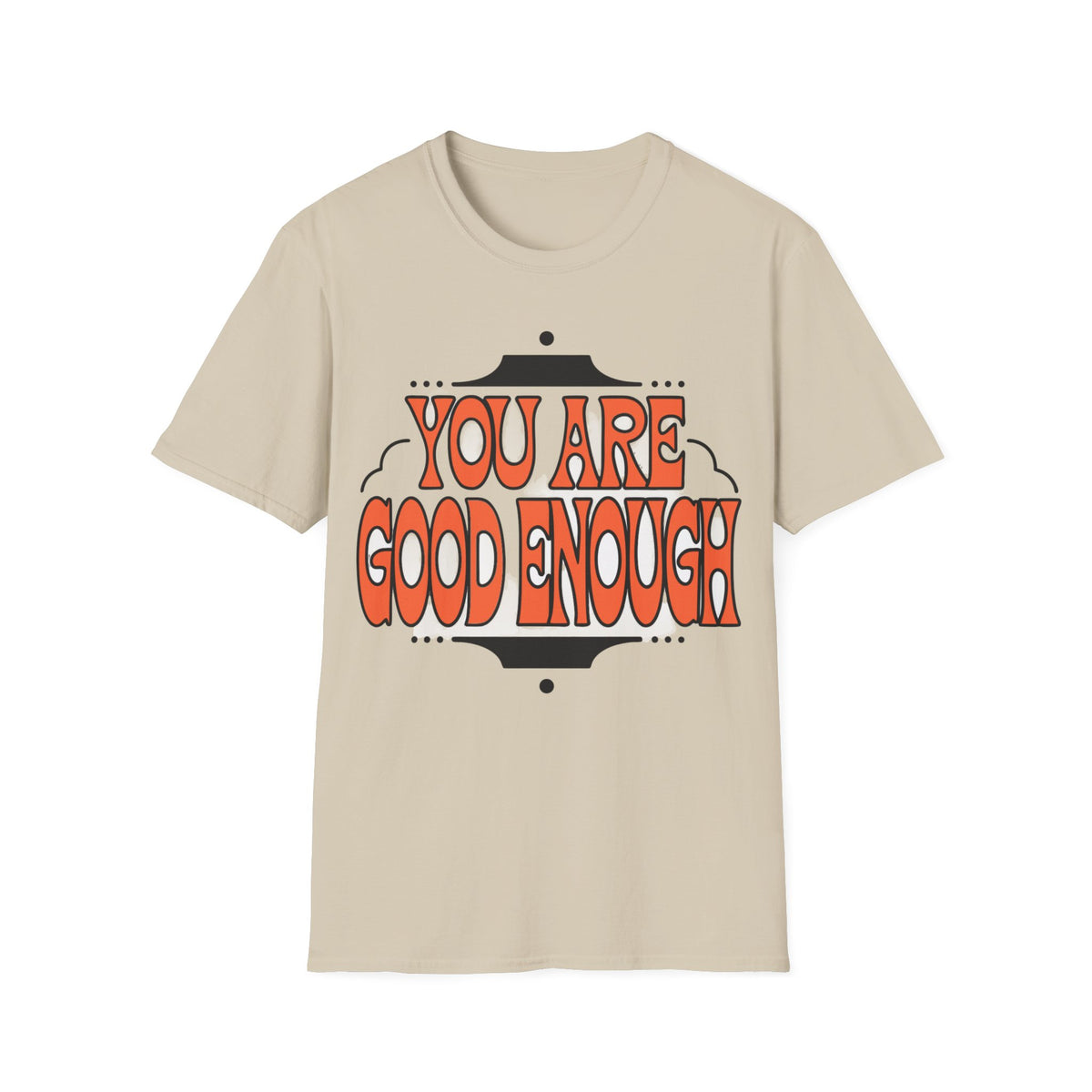 You Are Good Enough T-Shirt — Retro Positive Affirmation Tee - Trending Now - September 2026