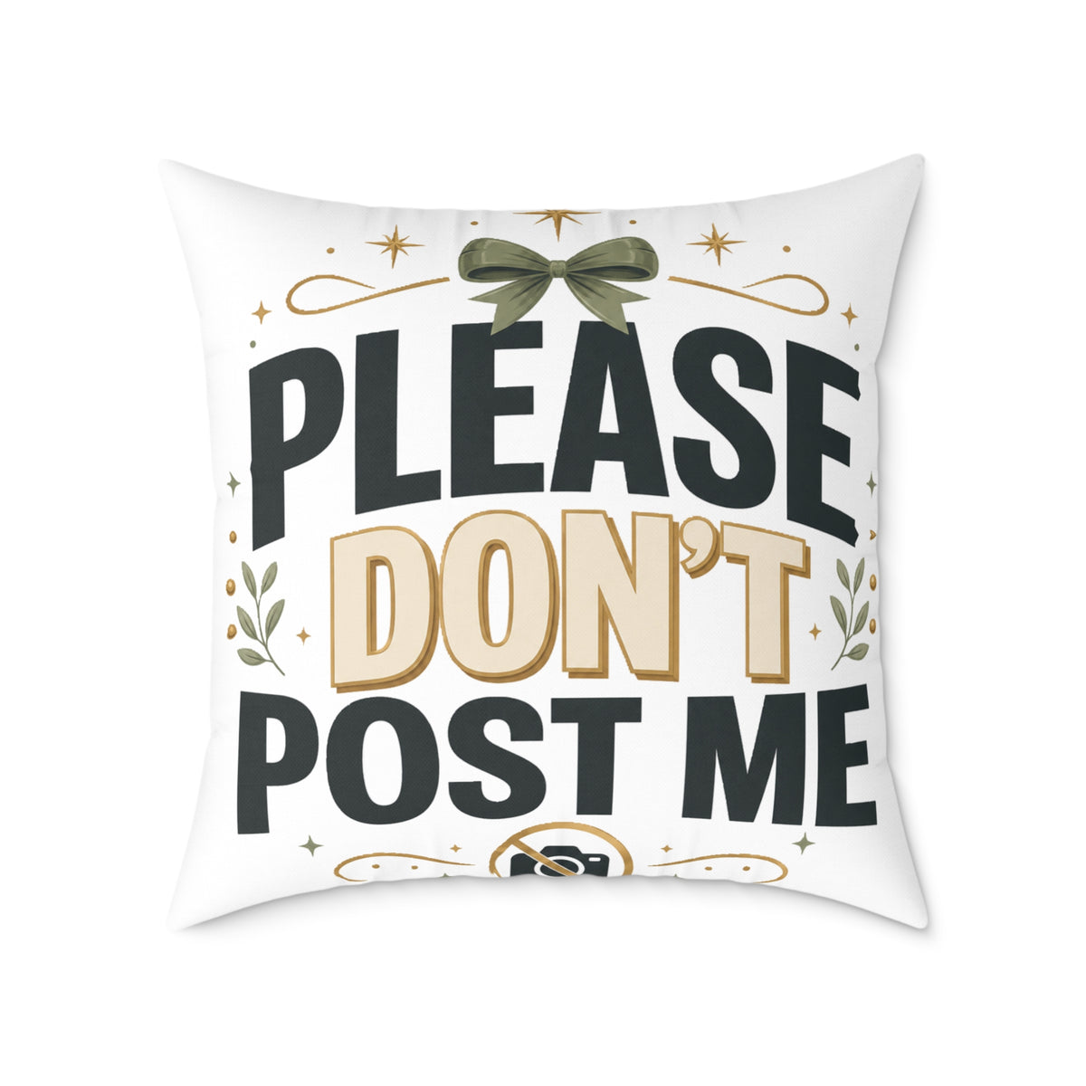Christmas Please Don't Post Me Pillow — Funny Privacy Statement Decorative Throw Pillow