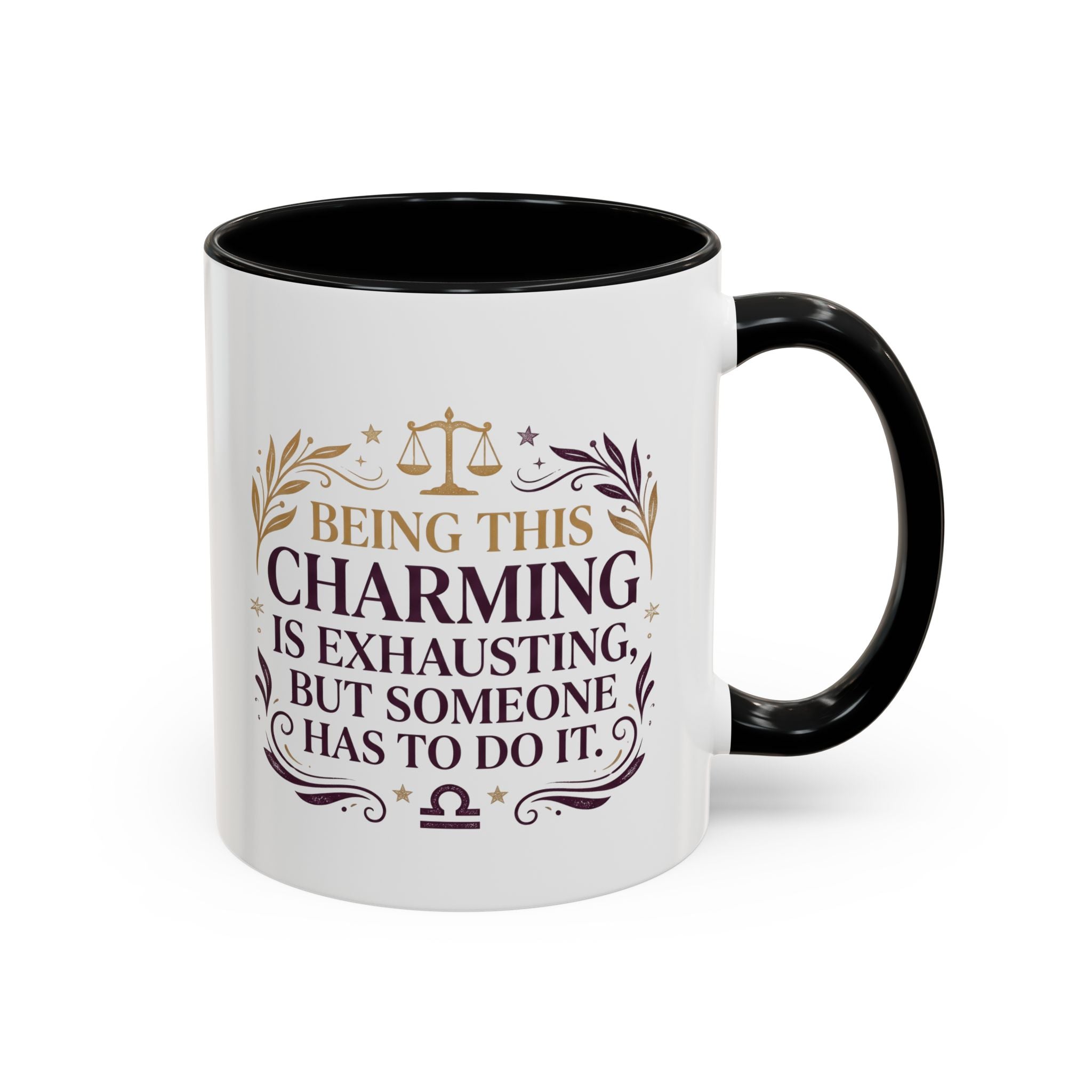 Libra Coffee Mug - "Being This Charming Is Exhausting" Astrology Zodiac Gift