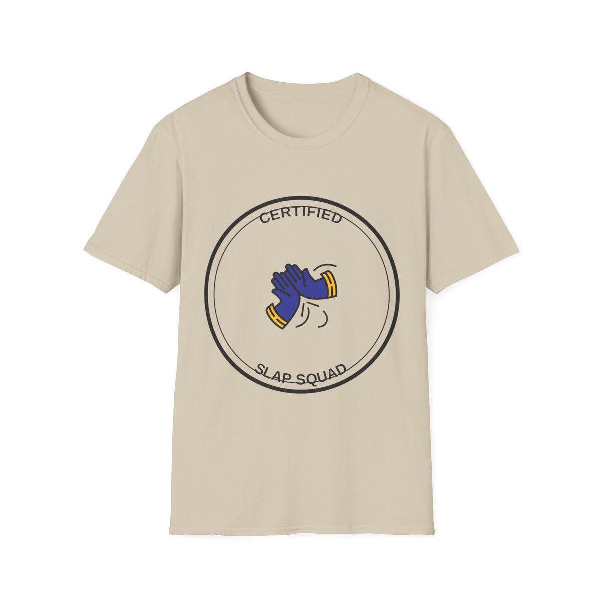 Certified Slap Squad T-Shirt — Funny Novelty Graphic Tee - Trending Now - August 2026