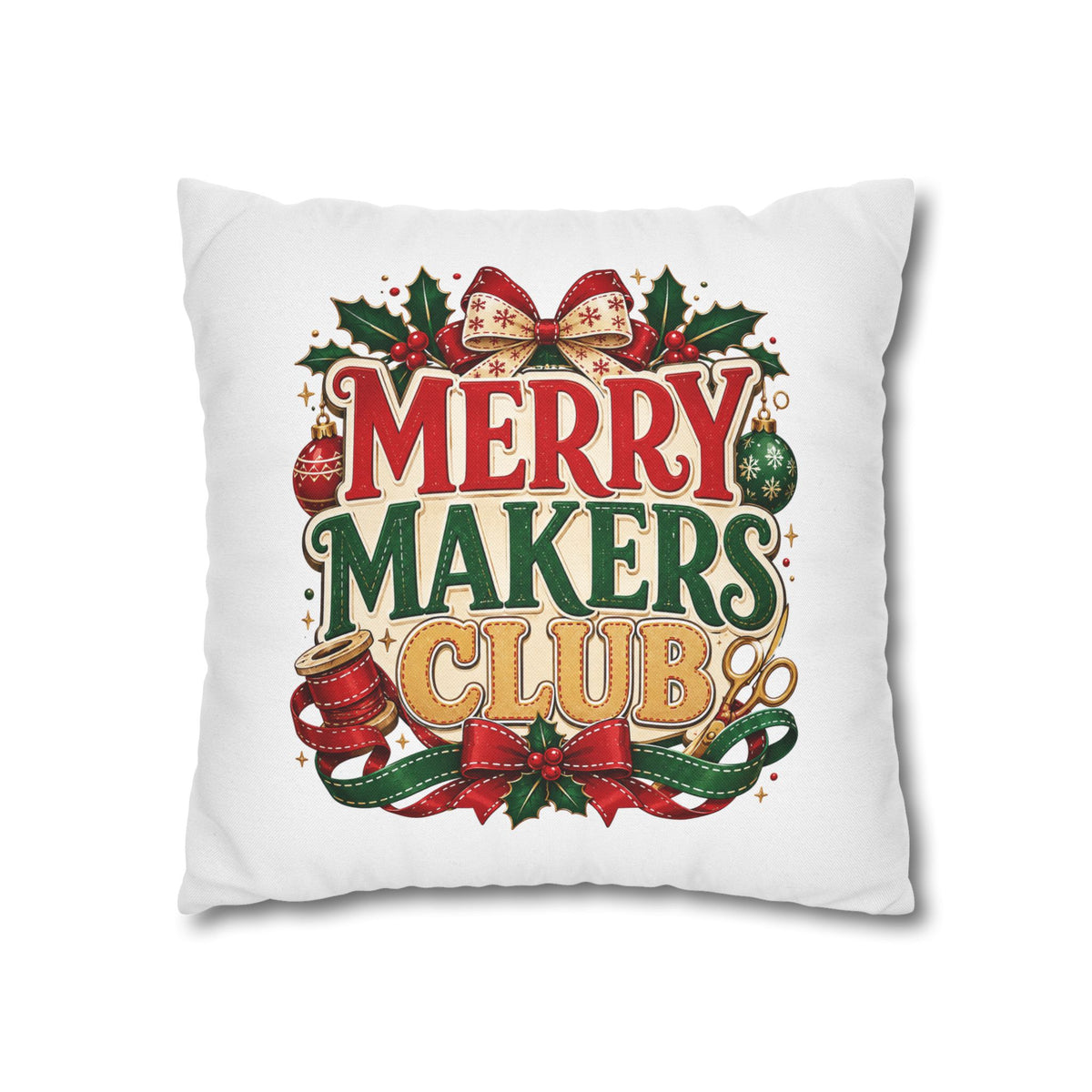 Christmas Merry Makers Club Holiday Pillowcase