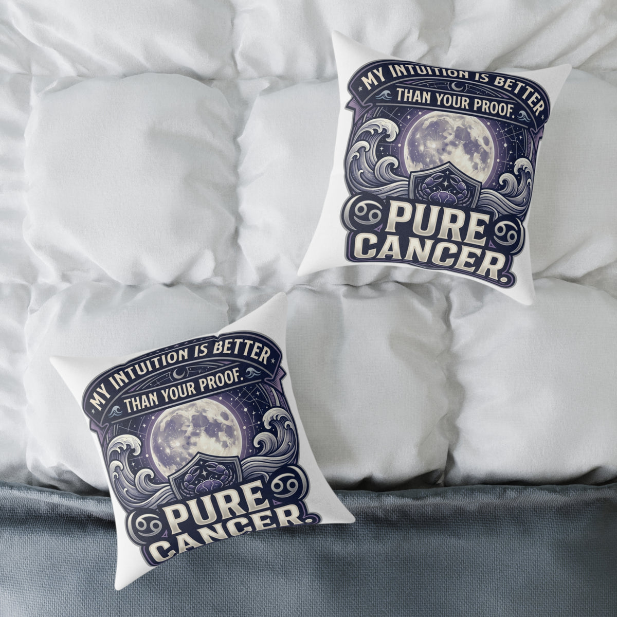 Cancer Zodiac Pillow My Intuition Is Better Than Your Proof Pure Cancer Square Poly Canvas Pillow