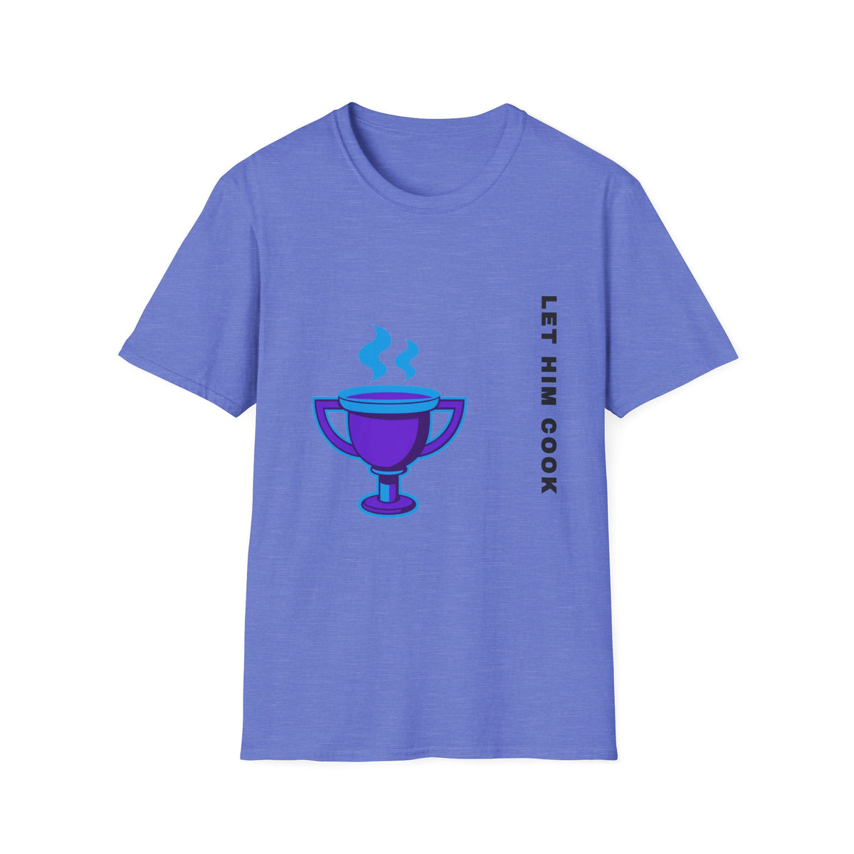 Trophy Mug T‑Shirt — "Let Him Cook" Funny Chef Pride Tee - Trending Now - September 2026