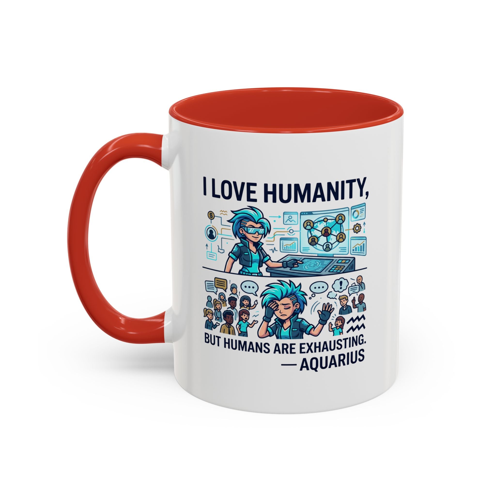Aquarius Zodiac Coffee Mug — "I Love Humanity, But Humans Are Exhausting" Accent Mug