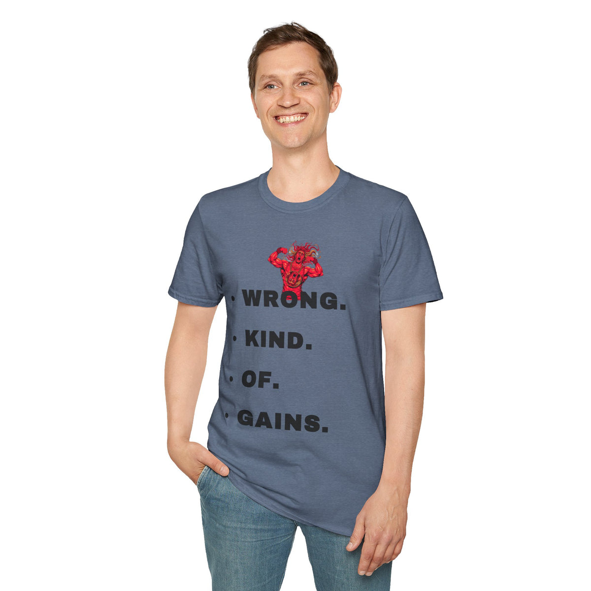 T-Shirt — “Wrong. Kind. Of. Gains.” Gym Funny Fitness Tee - Trending Now - September 2026