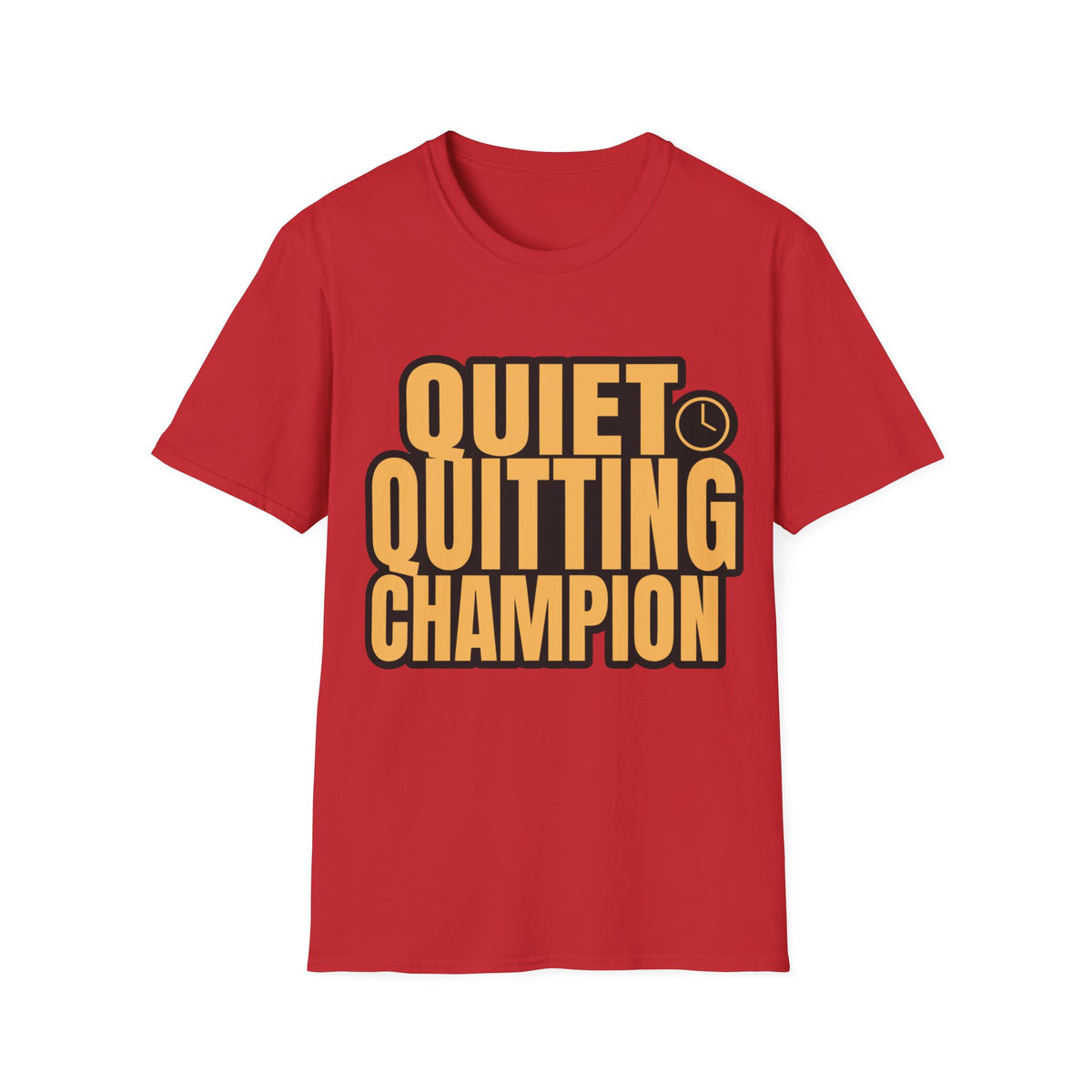 Quiet Quitting Champion T-Shirt - Trending Now - August 2026