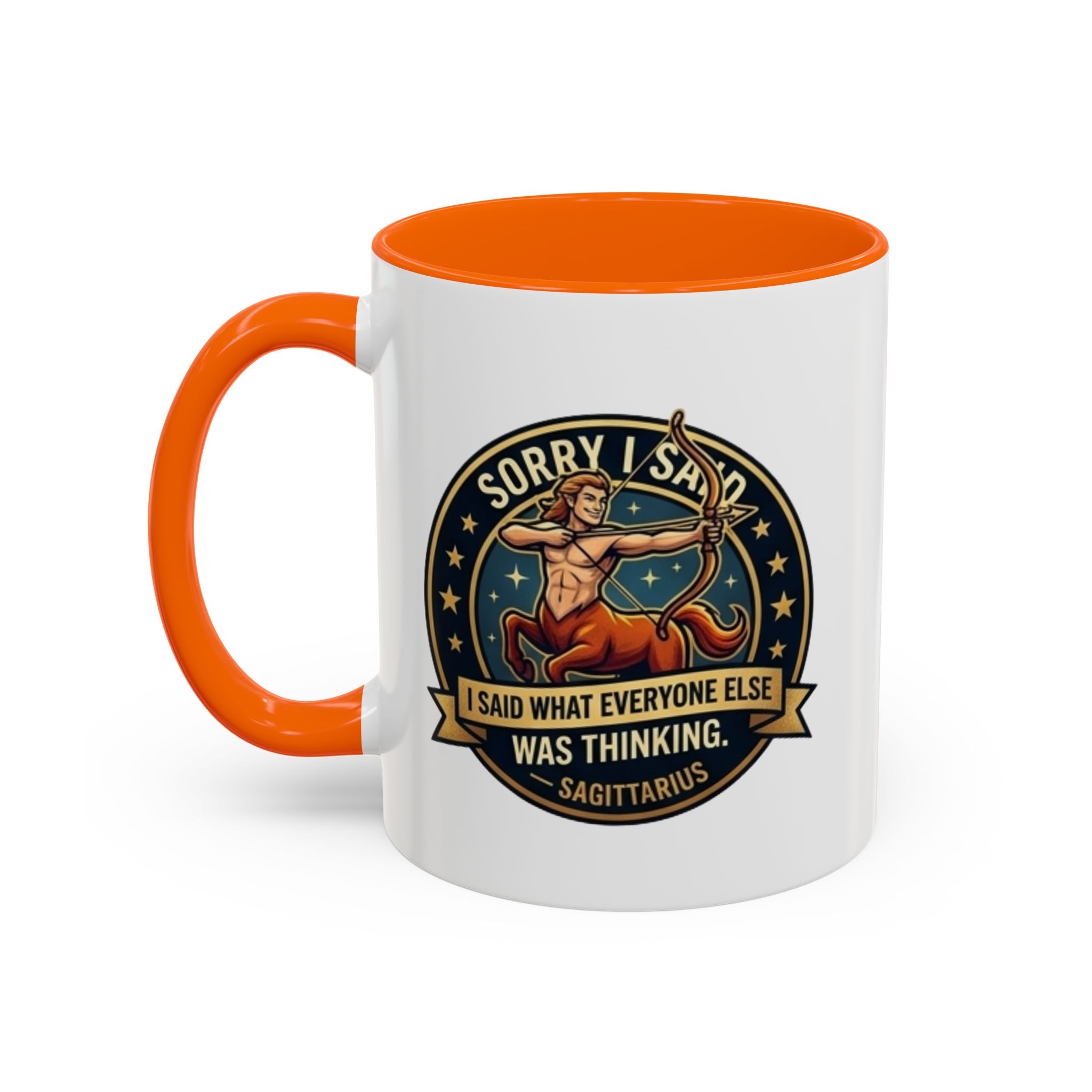 Sagittarius Coffee Mug — "Sorry I Said What Everyone Else Was Thinking" Zodiac Archer Accent Mug