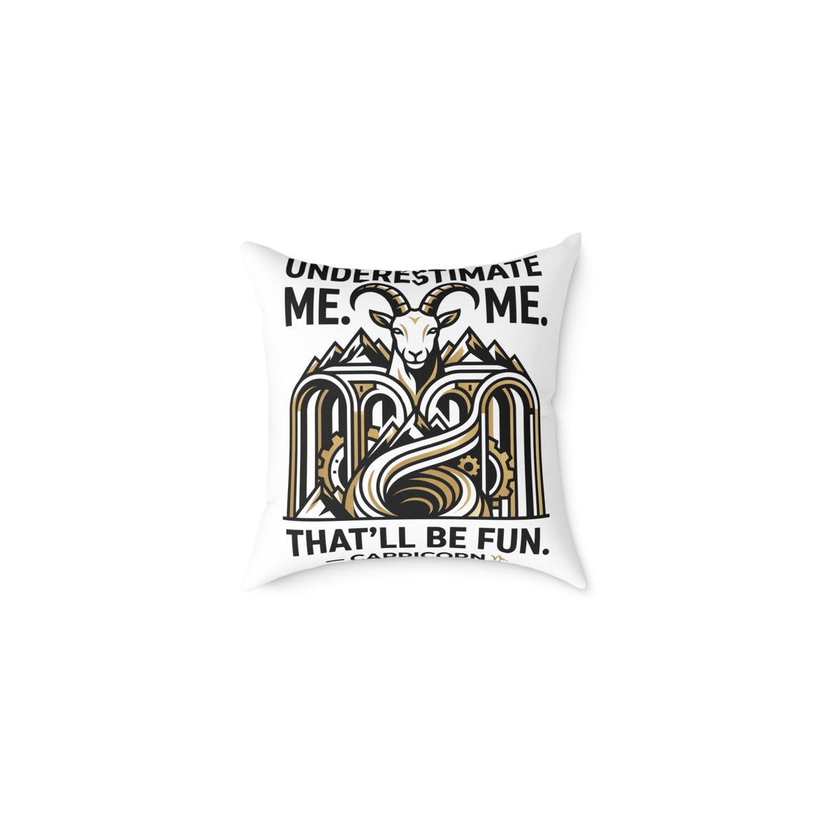 Capricorn Goat Throw Pillow — "Underestimate Me That'll Be Fun" Zodiac Decor