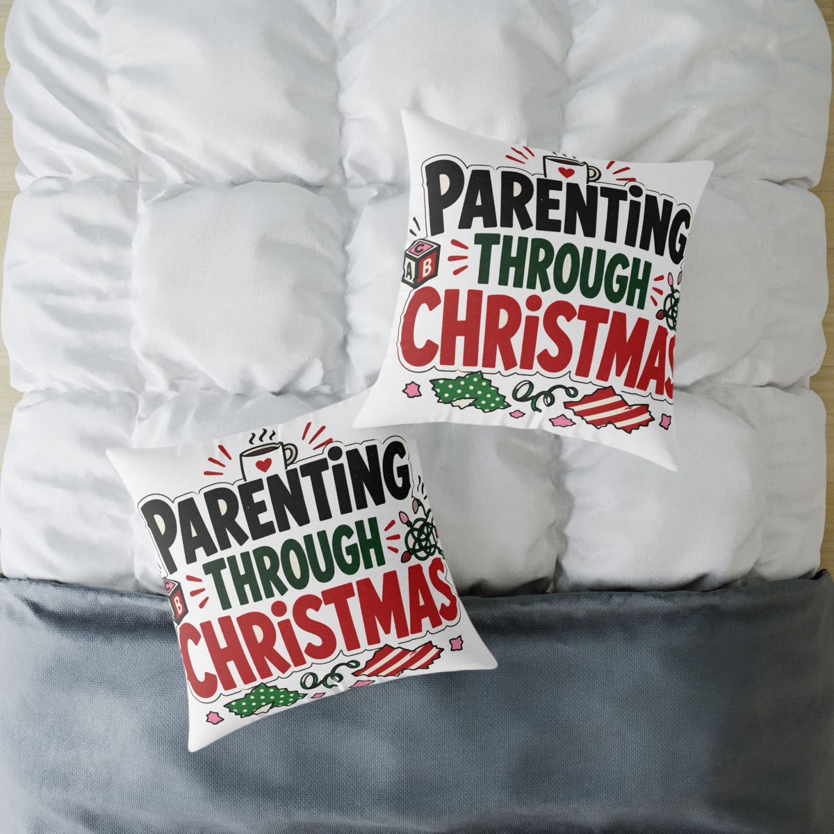 Modern Day Christmas Parenting Through Christmas Holiday Throw Pillow – Funny Festive Family Decor