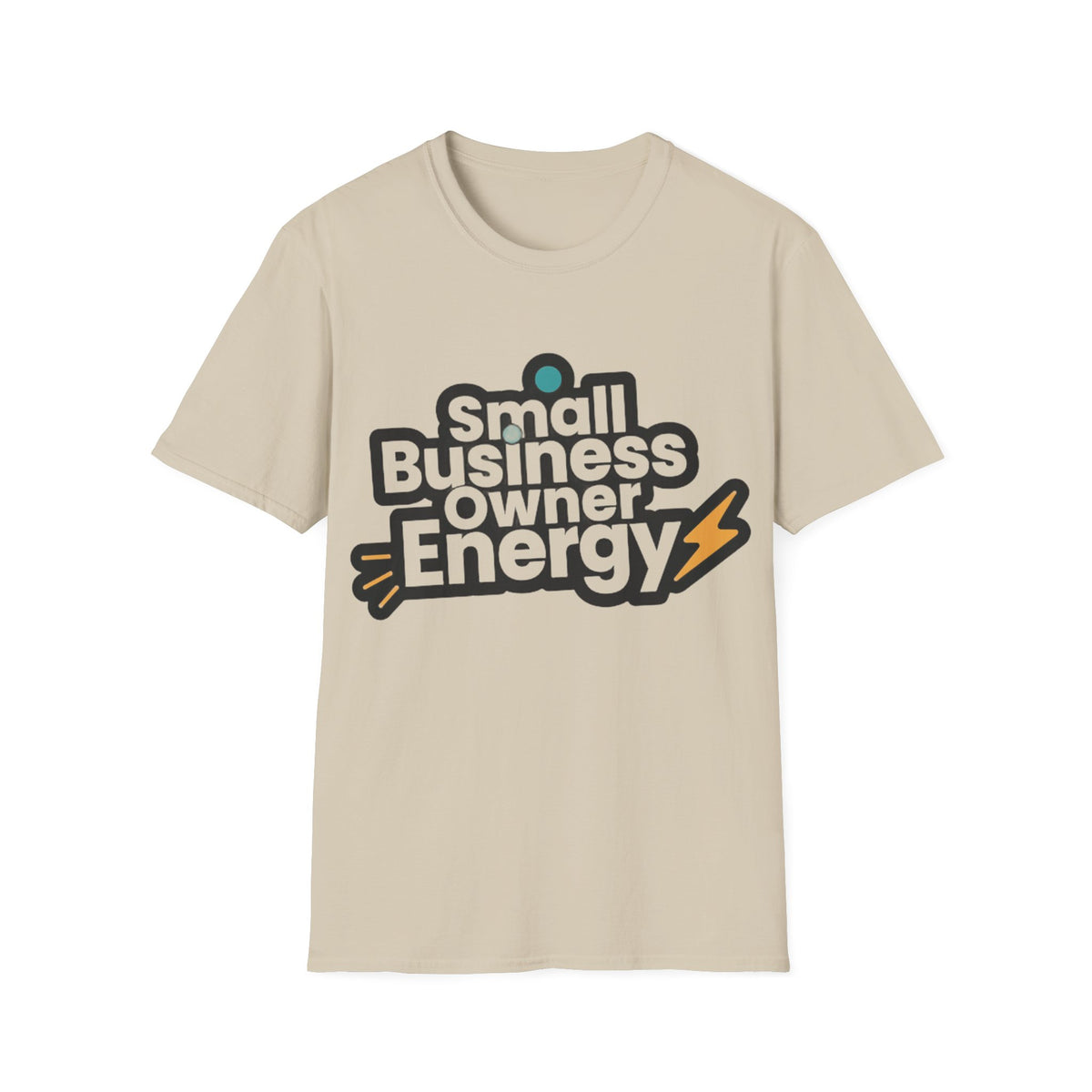 Small Business Owner Energy T-Shirt - Trending Now - August 2026
