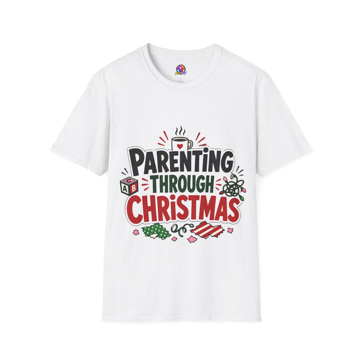 Parenting Through Christmas T-Shirt — Funny Holiday Mom Dad Tee