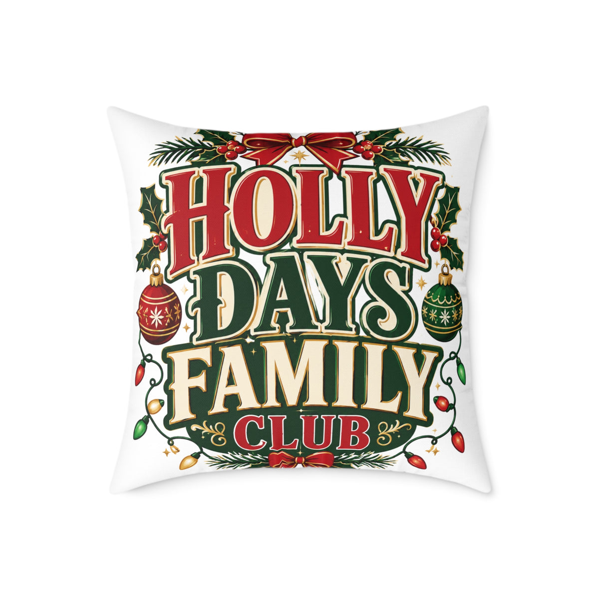 Holly Days Family Club Christmas Throw Pillow