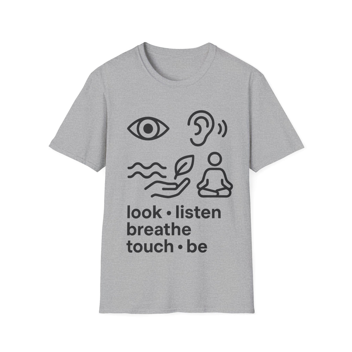 "Look Listen Breathe" Five Senses Mindfulness Tee - Minimalist Aesthetic Wellness White T-Shirt - Trending Now - September 2026