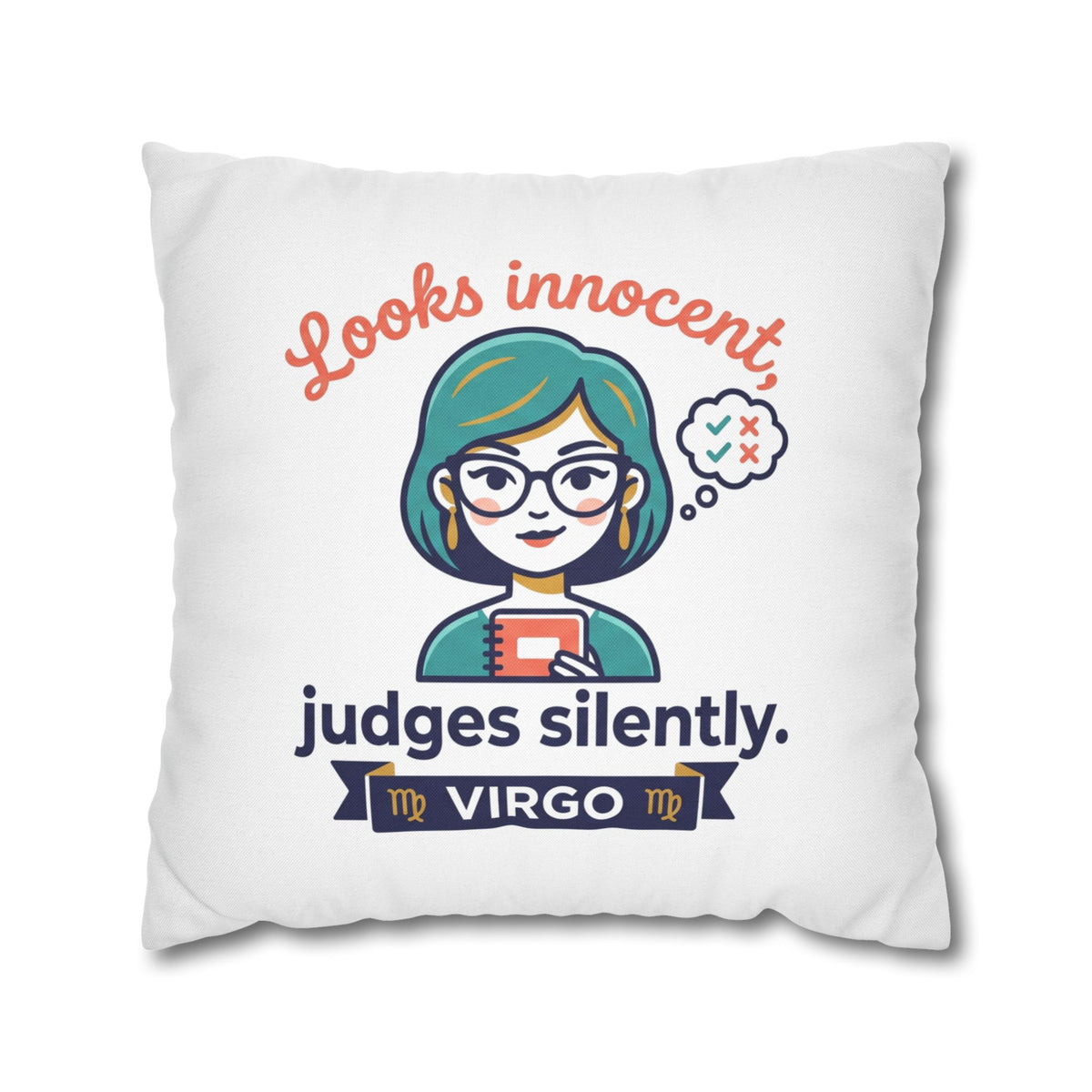 Virgo Pillowcase — "Looks Innocent, Judges Silently" Horoscope Decorative Pillow